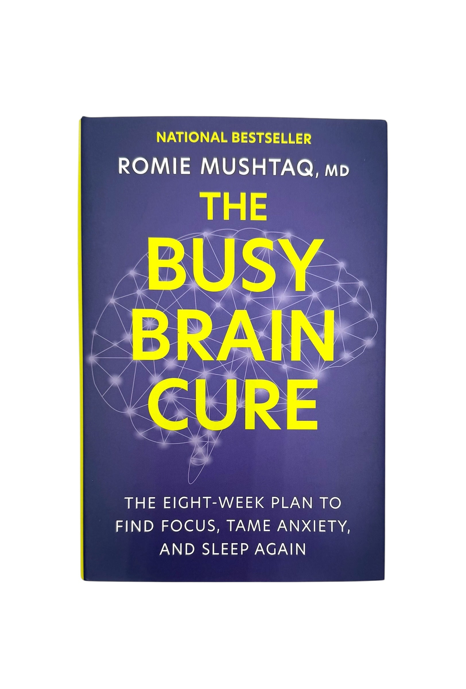 The Busy Brain Cure (Hardcover) - Signed by Author