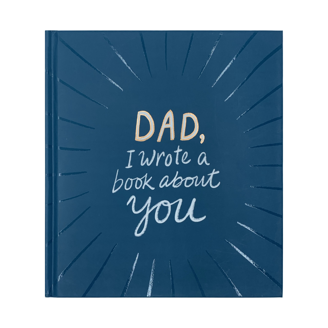 Dad, I Wrote a Book About You Book