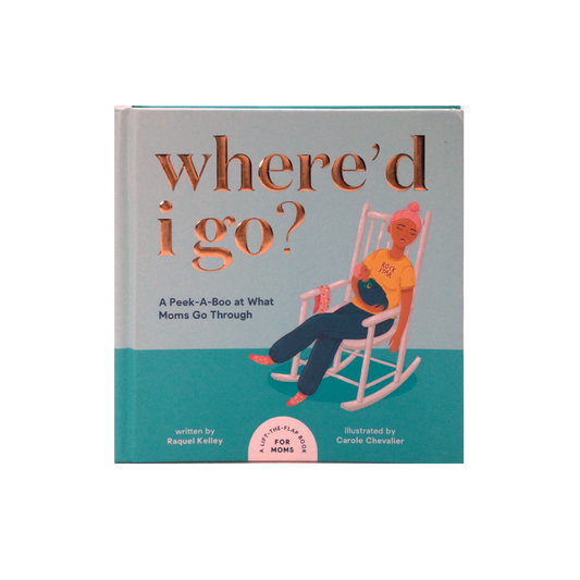 Where'd I Go?: a Lift-the-Flap Book for Moms