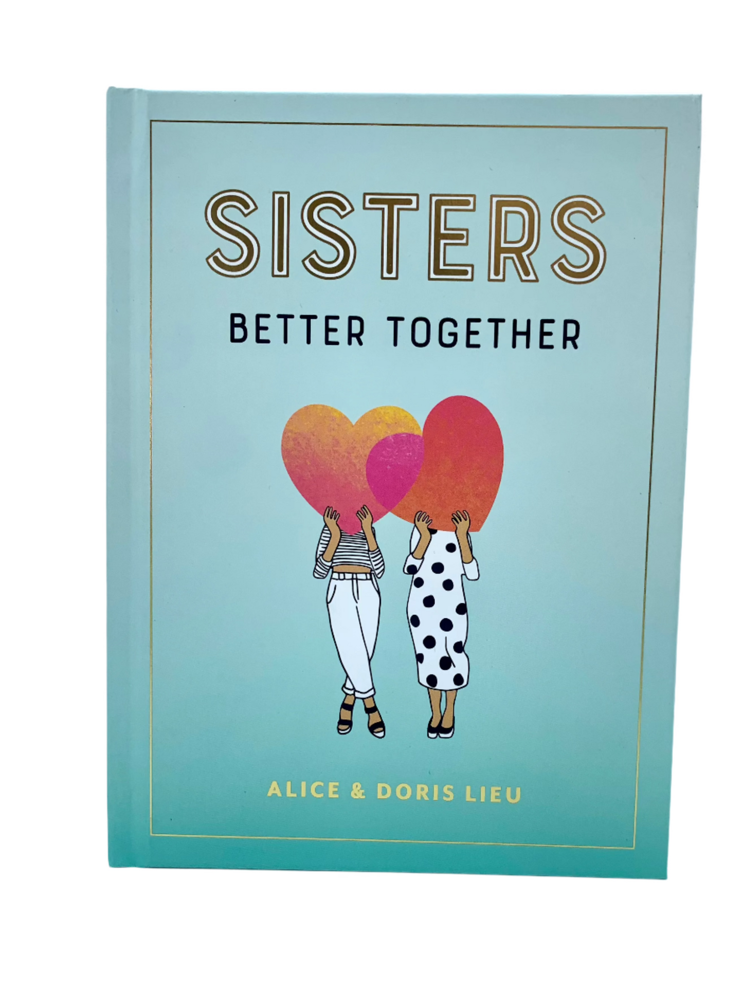 Sisters : Better Together (Hardcover)