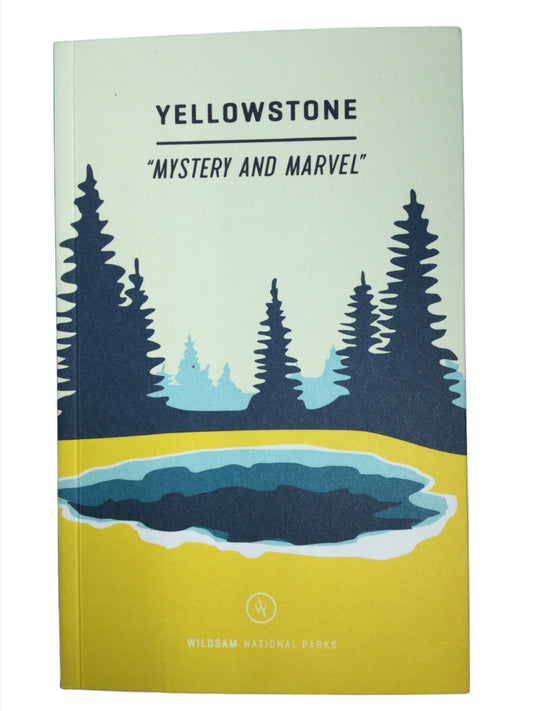Yellowstone "Mystery and Marvel"