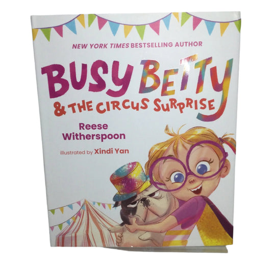 Busy Betty: Busy Betty & the Circus Surprise (Hardcover)