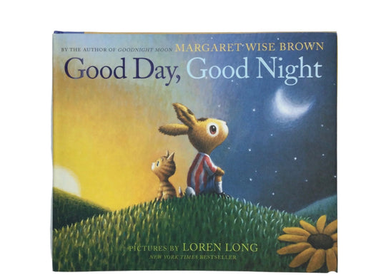 Good Day, Good Night - by Margaret Wise Brown ( Library )