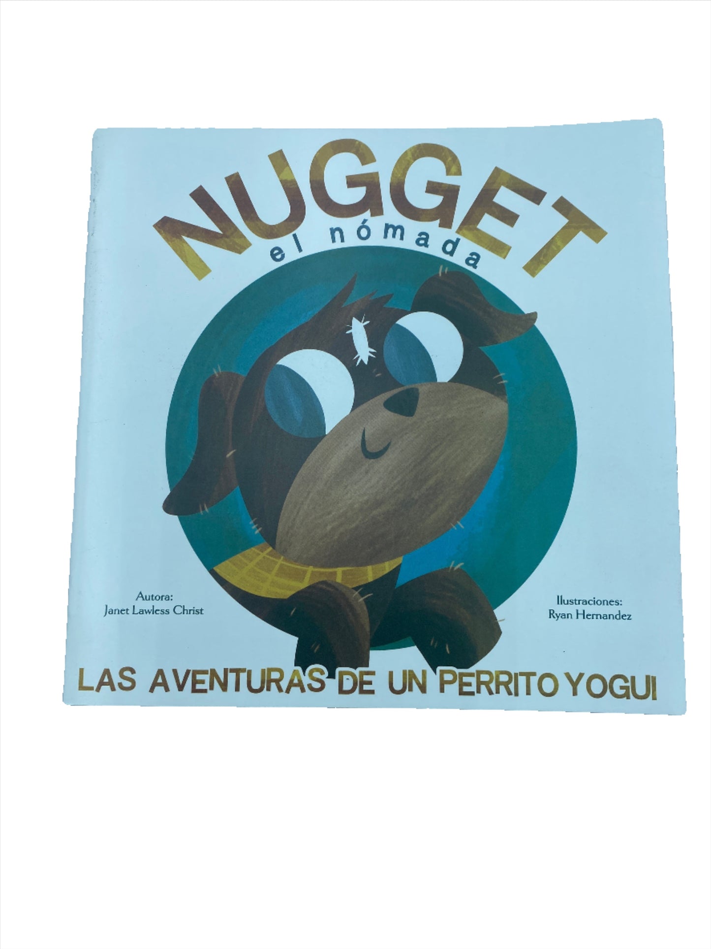 Book, Spanish, "Nugget el nómada... las aventuras de un perrito yogui"